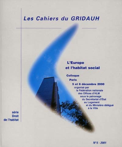 L'Europe et l'habitat social : actes du colloque, Paris, 5 et 6 décembre 2000