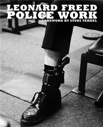 Leonard Freed Police Work