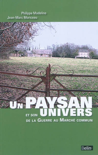 Un paysan et son univers, de la guerre au Marché commun : à travers les agendas de Pierre Lebugle, cultivateur en pays d'Auge