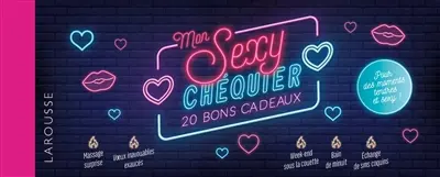Mon sexy chéquier : 20 bons cadeaux