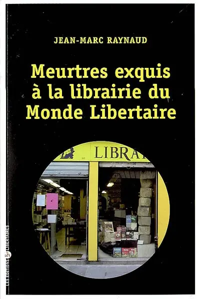 Meurtres exquis à la librairie du Monde libertaire