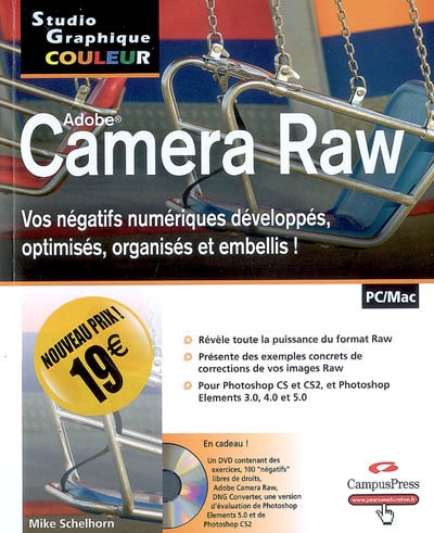 Adobe Camera Raw : vos négatifs numériques développés, optimisés, organisés et embellis !