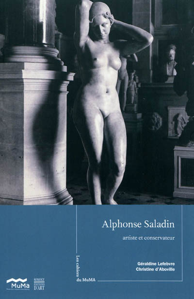 Alphonse Saladin : artiste et conservateur