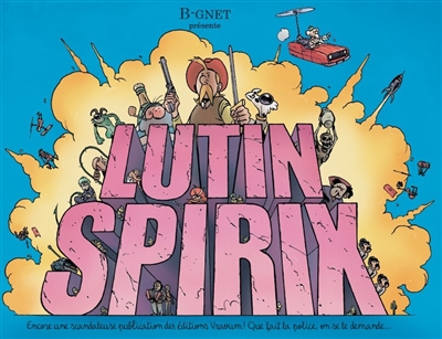 Les éblouissantes aventures pour la jeunesse de Lutin Spirix