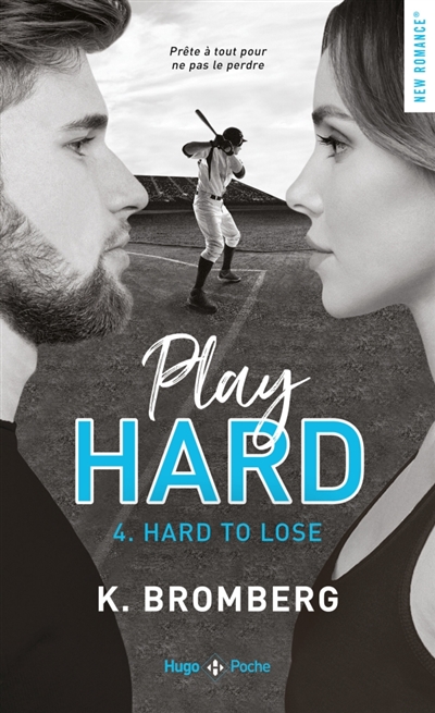Play hard, tome 4 : Hard to lose