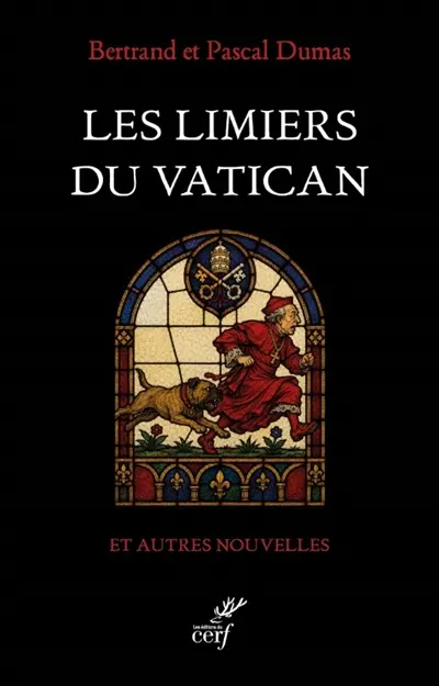 Les limiers du Vatican : et autres nouvelles