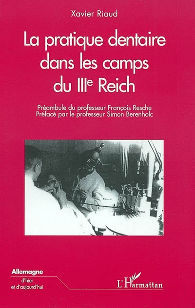 La pratique dentaire dans les camps du IIIe Reich
