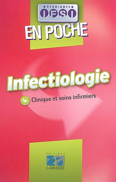 Infectiologie : clinique et soins infirmiers