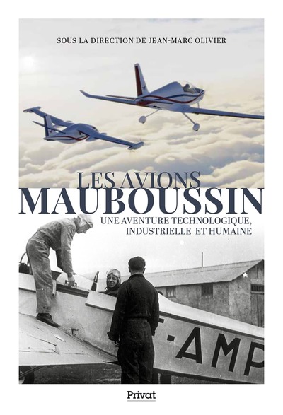 Les avions Mauboussin : une aventure technologique, industrielle et humaine