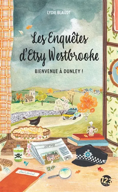 Les enquêtes d'Etsy Westbrooke. Bienvenue à Dunley !