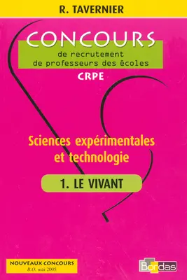 Sciences expérimentales et technologie. Vol. 1. Le vivant