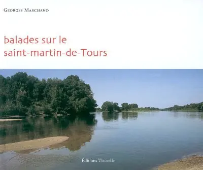 Balades sur le Saint-Martin-de-Tours