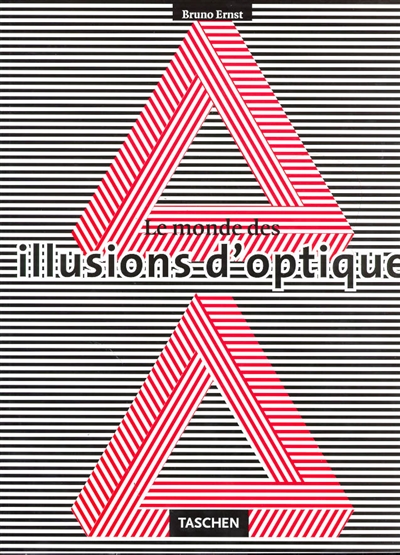 Le monde des illusions d'optique : objets impossibles et figures ambiguës