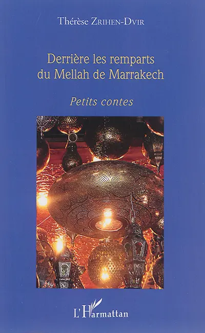 Derrière les remparts du Mellah de Marrakech : petits contes