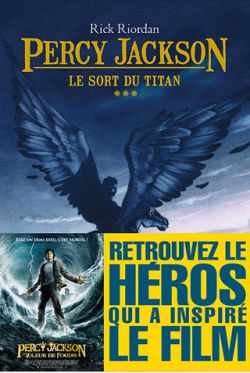 Percy Jackson. Vol. 3. Le sort du Titan