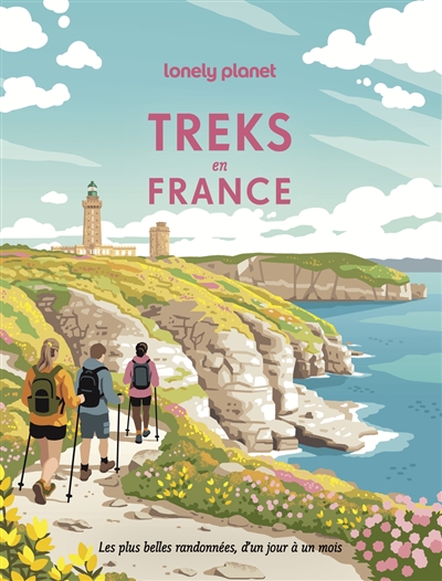 Treks en France : les plus...