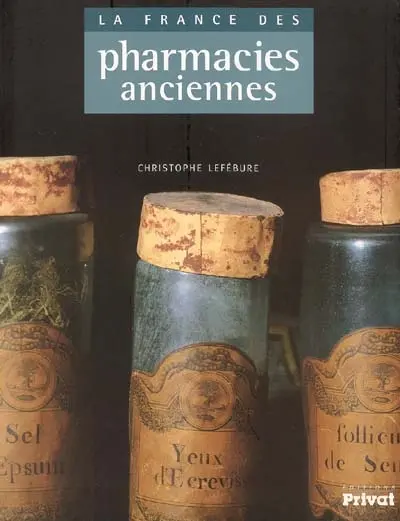 La France des pharmacies anciennes