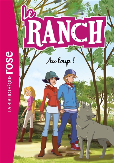 Le ranch. Vol. 17. Au loup !