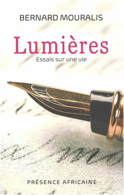 Lumières : essais sur une vie