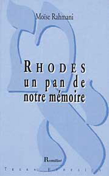 Rhodes, un pan de notre mémoire