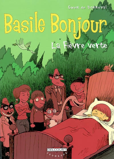 Basile Bonjour 2. La fièvre verte