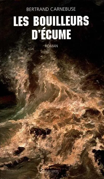 Les bouilleurs d'écume