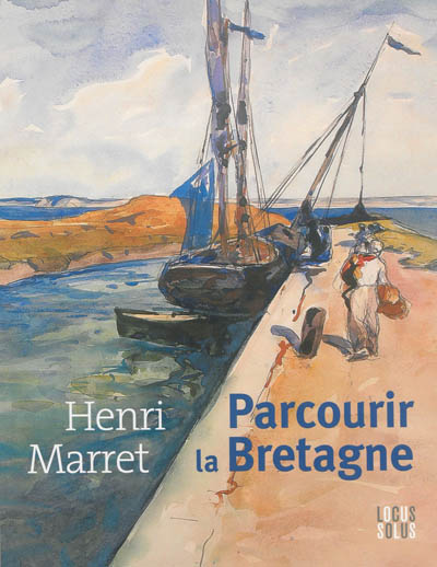 Henri Marret : parcourir la Bretagne