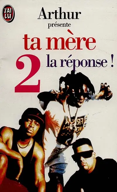 Ta mère, la réponse