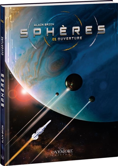 Sphères. Vol. 1. Ouverture