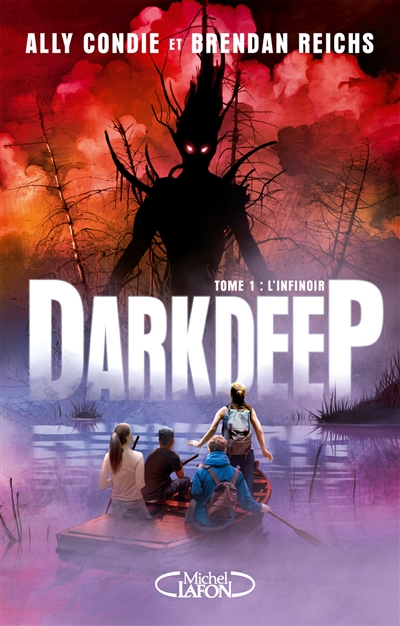 Darkdeep. Vol. 1. L'infinoir