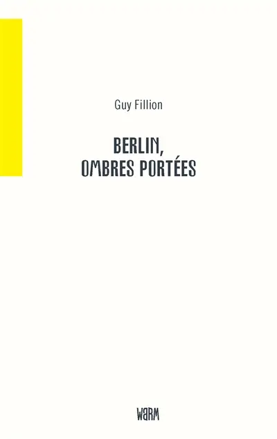 Berlin, ombres portées