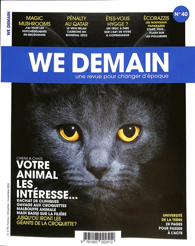 We demain : une revue pour changer d'époque, n° 40. Chiens & chats : votre animal les intéresse...