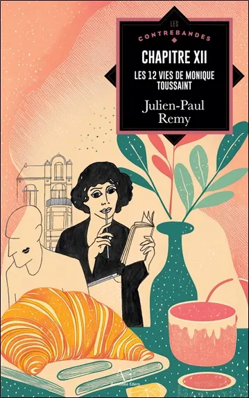 Chapitre XII : les 12 vies de Monique Toussaint