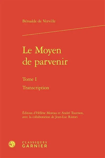 Le moyen de parvenir. Vol. 1. Transcription