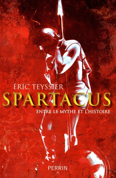 Spartacus : entre le mythe et l'histoire