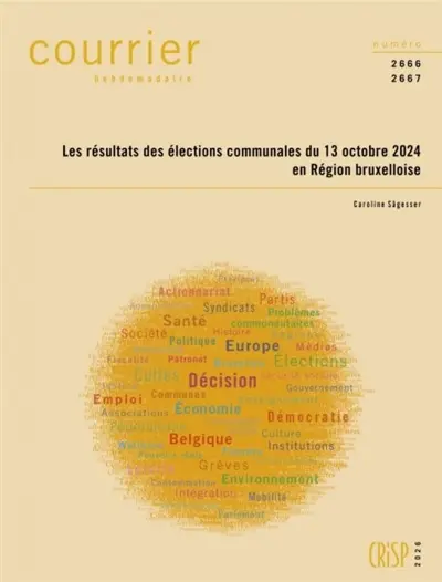 Courrier hebdomadaire, n° 2666-2667. Les résultats des élections communales du 13 octobre 2024 en Région bruxelloise