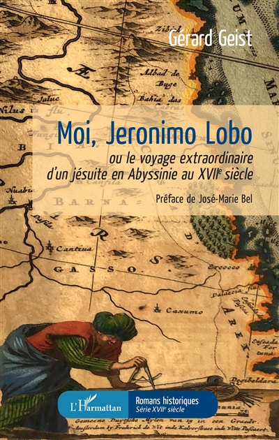 Moi, Jeronimo Lobo ou Le voyage extraordinaire d'un jésuite en Abyssinie au XVIIe siècle