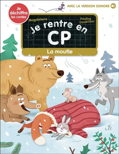Je rentre en CP. Vol. 40. La moufle : je déchiffre les contes