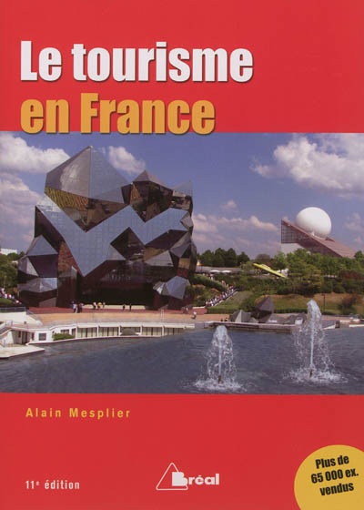 Le tourisme en France : étude régionale