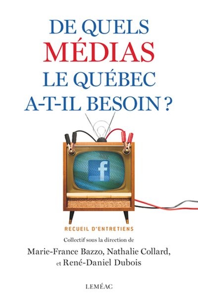 De quels médias le Québec a-t-il besoin?