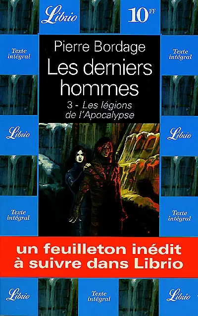 Les derniers hommes. Vol. 3. Les légions de l'apocalypse