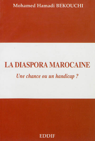 La diaspora marocaine, une chance ou un handicap ?