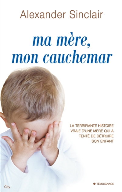 Ma mére, mon cauchemar
