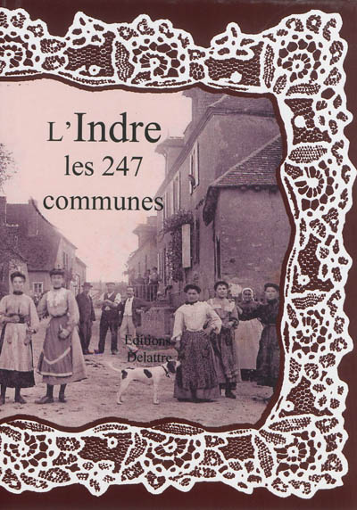 L'Indre, les 247 communes