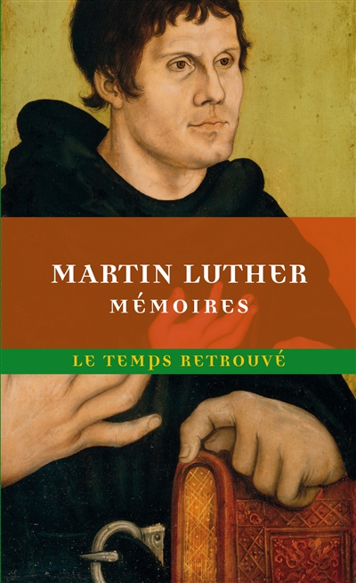 Mémoires de Luther : écrits par lui-même