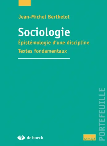 Sociologie : épistémologie d'une discipline, textes fondamentaux : recueil de textes