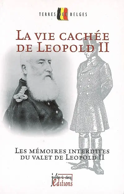 La vie cachée de Léopold II : mémoires