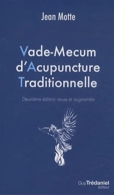 Vade-mecum d'acupuncture traditionnelle