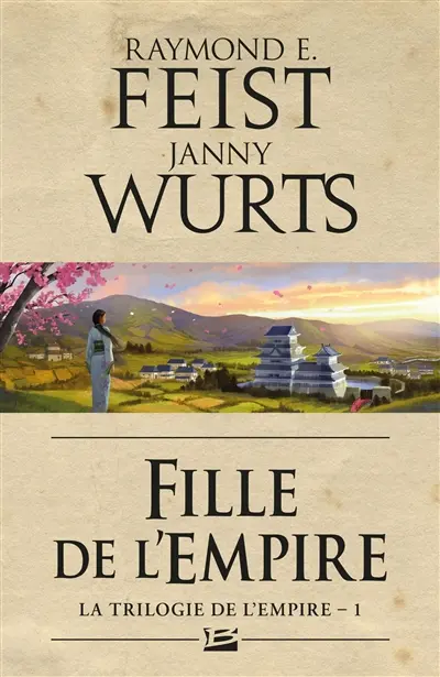 La trilogie de l'Empire. Vol. 1. Fille de l'Empire
