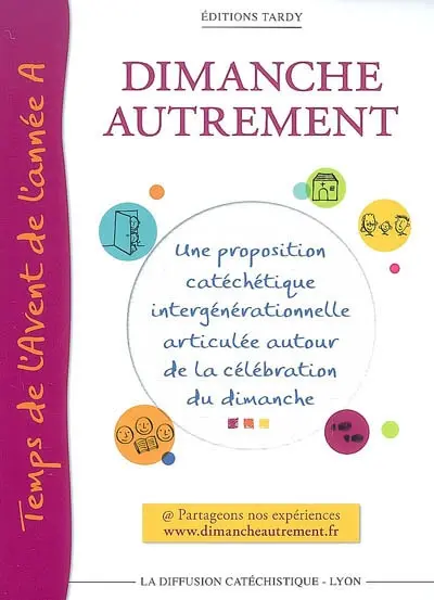 Dimanche autrement : une proposition catéchétique intergénérationnelle articulée autour de la célébration du dimanche